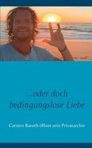 oder doch bedingungslose Liebe: Carsten Baroth öffnet sein Privatarchiv