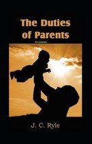 The Duties of Parents Annotated
