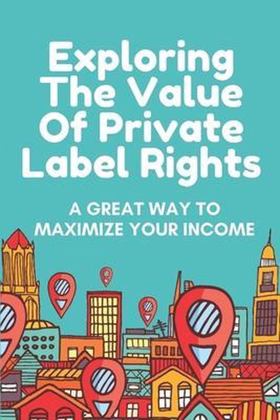 Exploring The Value Of Private Label Rights - cover