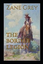 The Border Legion Annotated