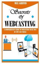 Secrets of Webcasting