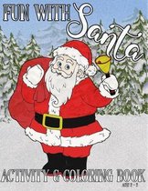 Fun with Santa!