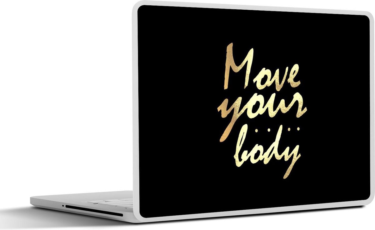 Afbeelding van product SleevesAndCases  Laptop sticker - 11.6 inch - Quote - Dansen - Goud - Zwart
