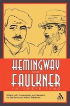 Hemingway and Faulkner In Their Time