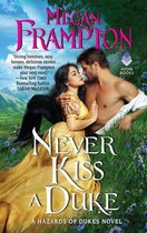 Never Kiss a Duke A Hazards of Dukes Novel