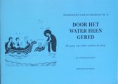 DOOR HET WATER HEEN GERED