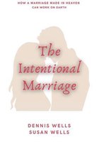 The Intentional Marriage