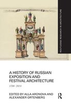Routledge Research in Architecture-A History of Russian Exposition and Festival Architecture