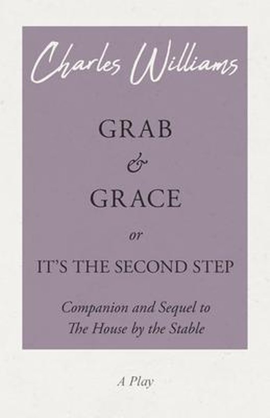 Grab and Grace or It's the Second Step - Companion and Seque ... - cover