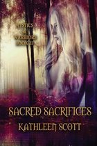 Mystics and Warriors- Sacred Sacrifices