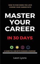 How To Find Work You Love Choose your career path, find a job with passion,  purpose in your life