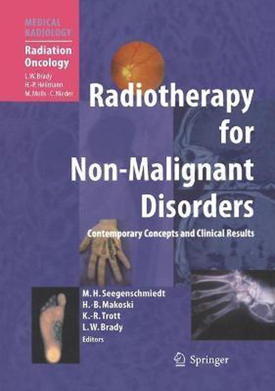 Radiotherapy for NonMalignant Disorders 9783540625506 Michael H