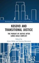 Routledge Studies in Intervention and Statebuilding- Kosovo and Transitional Justice