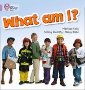 What Am I?