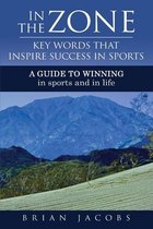 In the Zone - Key Words That Inspire Success in Sports