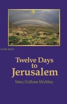 Twelve Days to Jerusalem