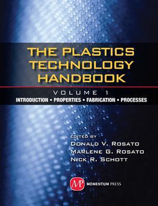 Plastics Technology Handbook - Volume 1 | 9781606500798 | Donald V ...