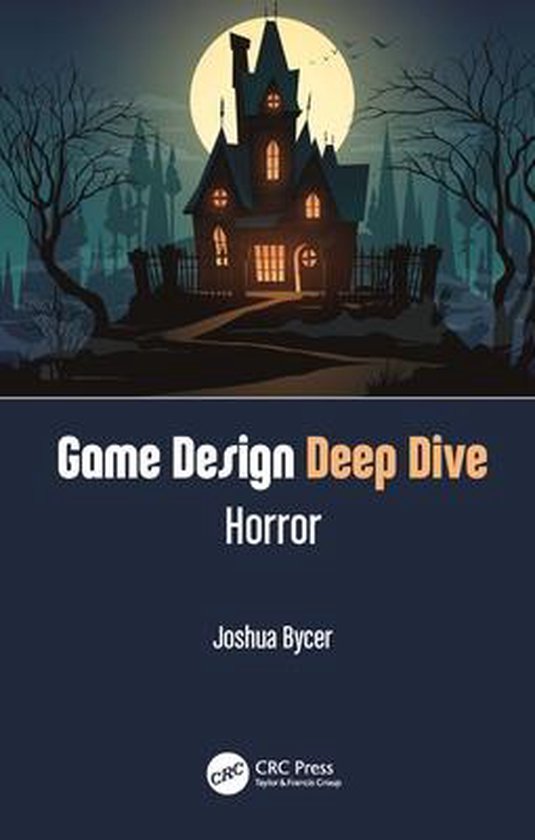 Game Design Deep Dive - Game Design Deep Dive: Horror - cover