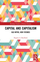 Routledge Frontiers of Political Economy - Capital and Capitalism