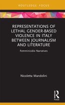 Focus on Global Gender and Sexuality - Representations of Lethal Gender-Based Violence in Italy Between Journalism and Literature