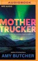 Mothertrucker: A Memoir