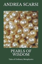 Metaphysics- Pearls of Wisdom