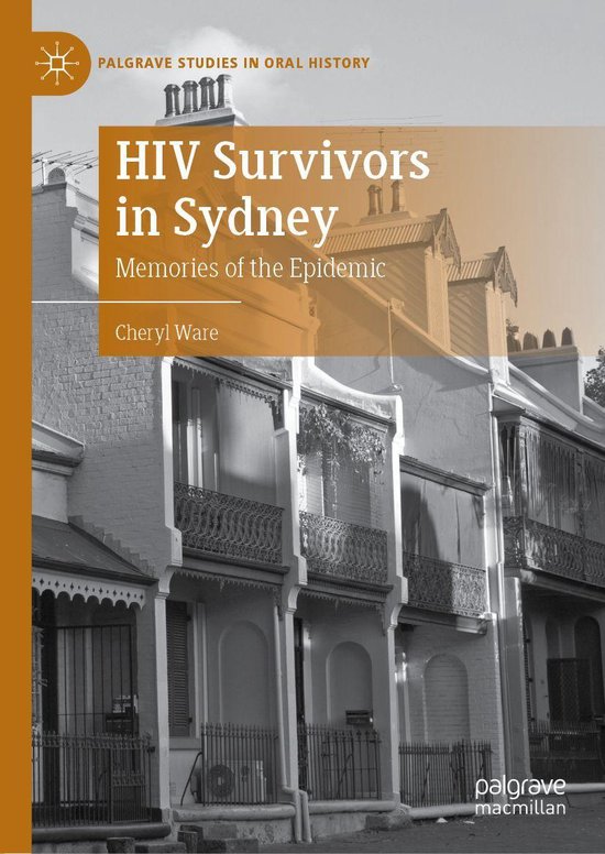 Palgrave Studies in Oral History HIV Survivors in Sydney (ebook