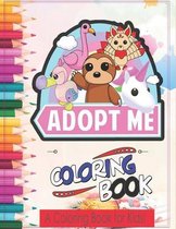Adopt Me Coloring Book A Coloring Book For Kids