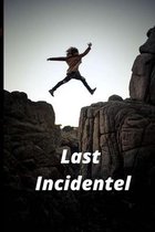 Last Incidentel
