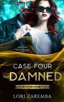 Case Four The Damned