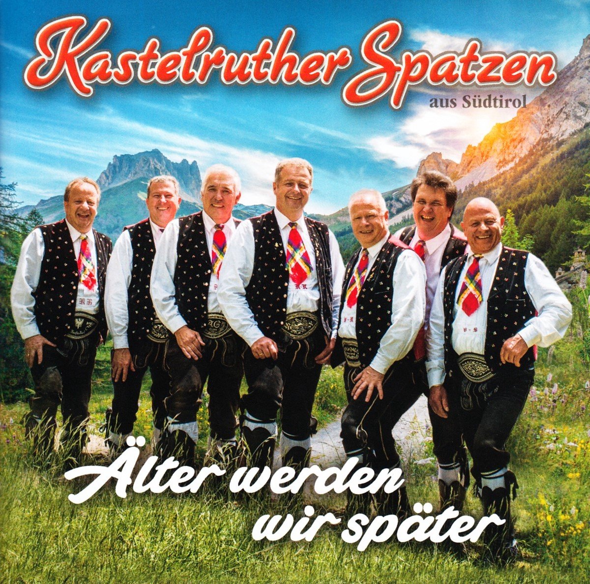 Kastelruther Spatzen - Älter Werden Wir Später (CD)