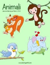 Animali Libro da Colorare per Bimbi 1, 2 & 3