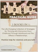 ADHD Practical Guide: 3 BOOKS IN 1