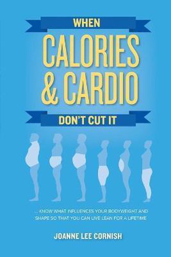 When Calories & Cardio Don't Cut It - cover