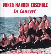 In concert - Urker Mannen Ensemble o.l.v. Pieter Jan Leusink