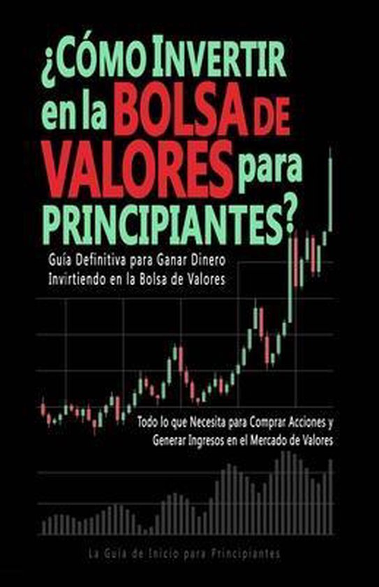 ¿Cómo Invertir en la Bolsa de Valores para Principiantes? - cover