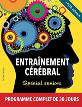 Entraînement Cérébral - Spécial Séniors- Entraînement cérébral - Spécial seniors - Programme complet de 30 jours