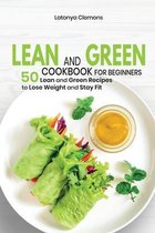 Lean and Green Cookbook for Beginners