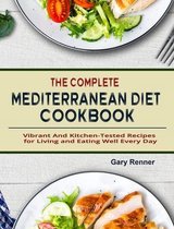 The Complete Mediterranean Diet Cookbook