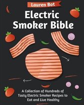 Electric Smoker Bible