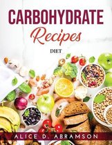 Carbohydrate Recipes: Diet