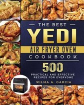 The Best Yedi Air Fryer Oven Cookbook