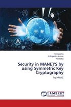 Security in MANET'S by using Symmetric Key Cryptography