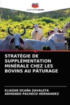 Strategie de Supplementation Minerale Chez Les Bovins Au Paturage