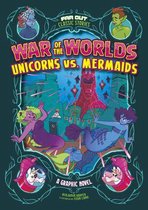 Omslag War of the Worlds Unicorns vs. Mermaids