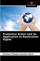 Protective Action and its Application to Restoration Rights