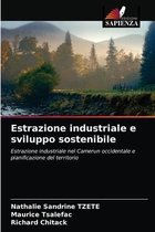 Estrazione industriale e sviluppo sostenibile