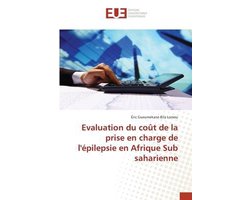 Evaluation du coût de la prise en charge de l'épilepsie en Afrique Sub saharienne