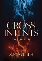 Cross Intents-The Birth