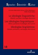 Sprache - Identitaet - Kultur 18 - Les idéologies linguistiques : débats, purismes et stratégies discursives